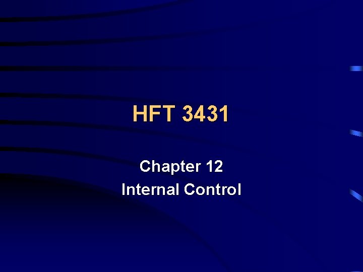 HFT 3431 Chapter 12 Internal Control 