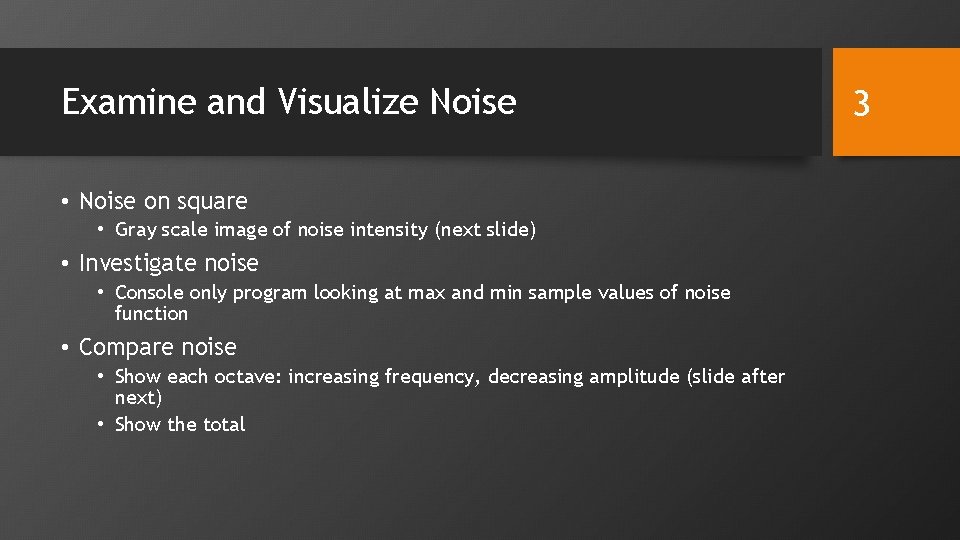 Examine and Visualize Noise • Noise on square • Gray scale image of noise