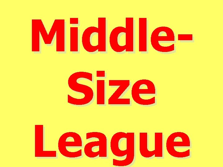Middle. Size League 
