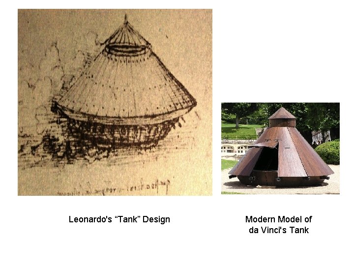 Leonardo's “Tank” Design Modern Model of da Vinci's Tank 