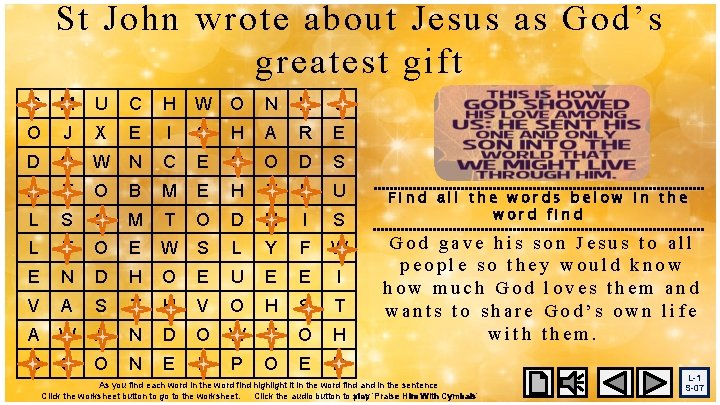 St John wrote about Jesus as God’s greatest gift G M U C H