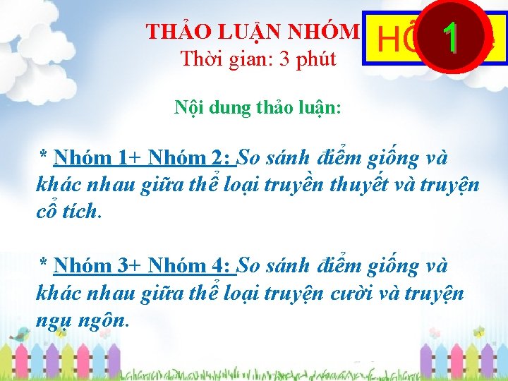 THẢO LUẬN NHÓM Thời gian: 3 phút HÕt 1 63 4 2 7 giê