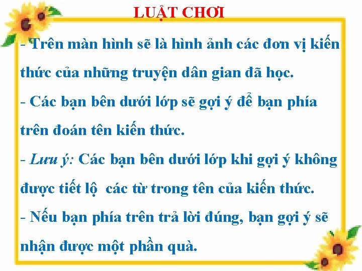 LUẬT CHƠI - Trên màn hình sẽ là hình ảnh các đơn vị kiến