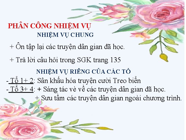 PH N CÔNG NHIỆM VỤ CHUNG + Ôn tập lại các truyện dân gian