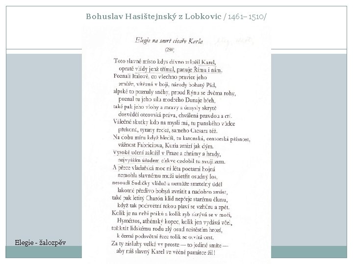 Bohuslav Hasištejnský z Lobkovic /1461– 1510/ Elegie - žalozpěv 