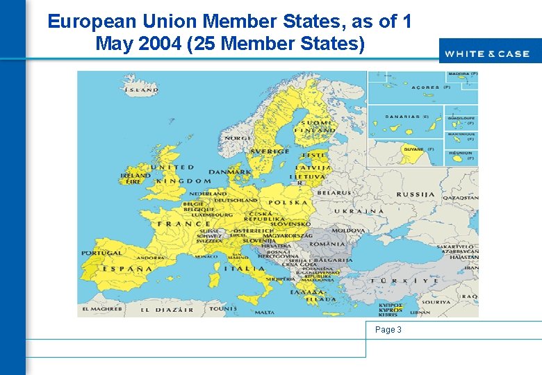 European Union Member States, as of 1 May 2004 (25 Member States) Page 3