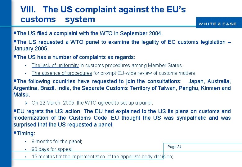 VIII. The US complaint against the EU’s customs system §The US filed a complaint