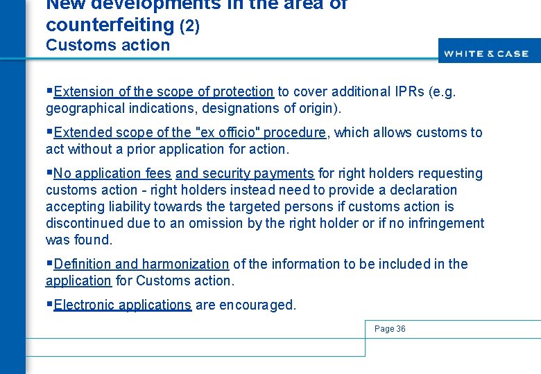 New developments in the area of counterfeiting (2) Customs action §Extension of the scope