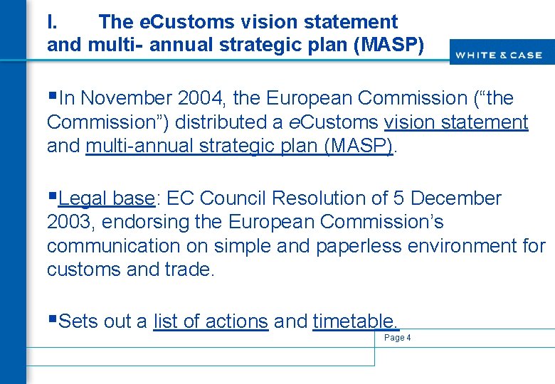 I. The e. Customs vision statement and multi- annual strategic plan (MASP) §In November