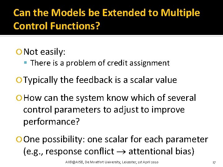 Can the Models be Extended to Multiple Control Functions? Not easily: There is a