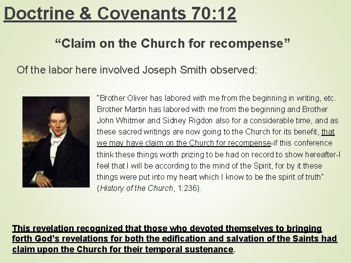 Doctrine & Covenants 70: 12 “Claim on the Church for recompense” Of the labor