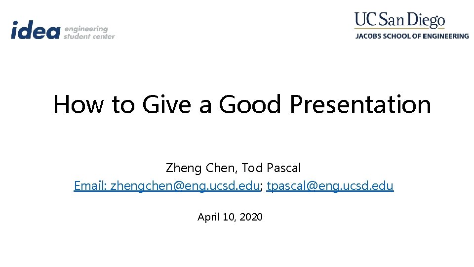 How to Give a Good Presentation Zheng Chen
