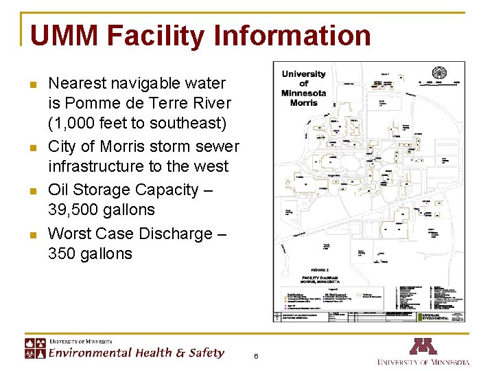 UMM Facility Information n n Nearest navigable water is Pomme de Terre River (1,