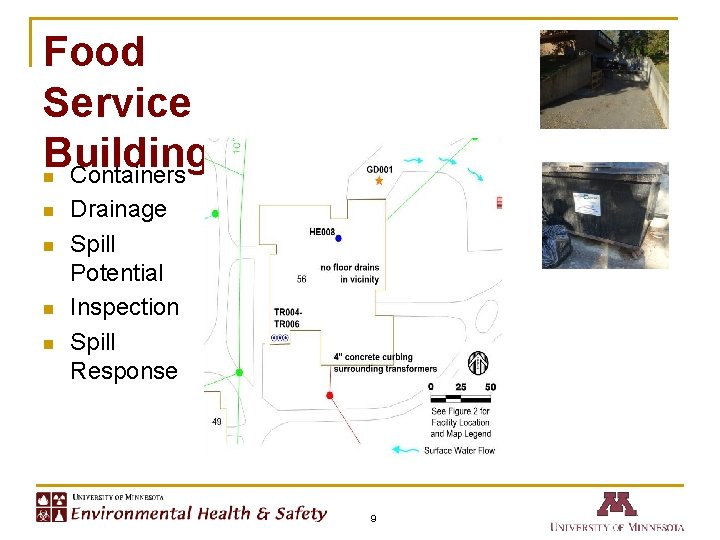Food Service Building Containers n n n Drainage Spill Potential Inspection Spill Response 9