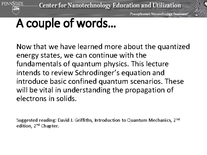 A couple of words… Now that we have learned more about the quantized energy A couple of words… Now that we have learned more about the quantized energy