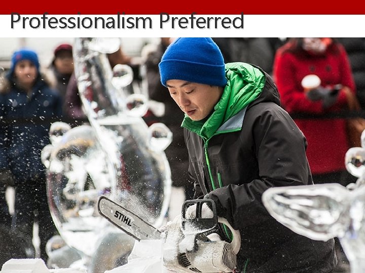 Professionalism Preferred 