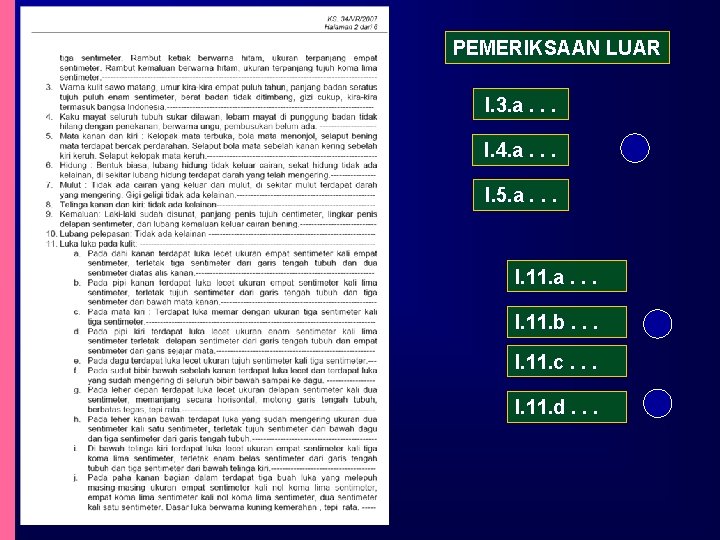 PEMERIKSAAN LUAR I. 3. a. . . I. 4. a. . . I. 5.