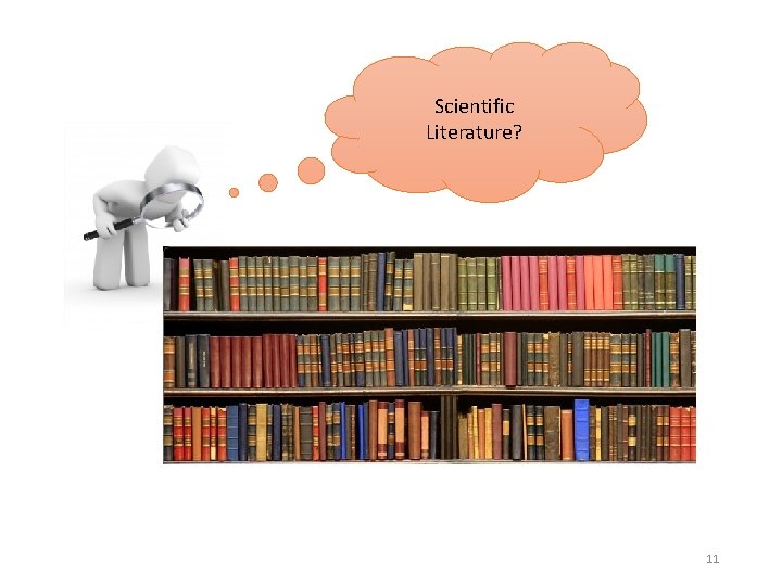 Scientific Literature? 11 Scientific Literature? 11