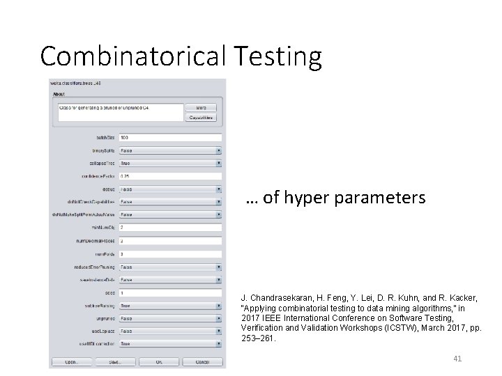 Combinatorical Testing … of hyper parameters J. Chandrasekaran, H. Feng, Y. Lei, D. R. Combinatorical Testing … of hyper parameters J. Chandrasekaran, H. Feng, Y. Lei, D. R.