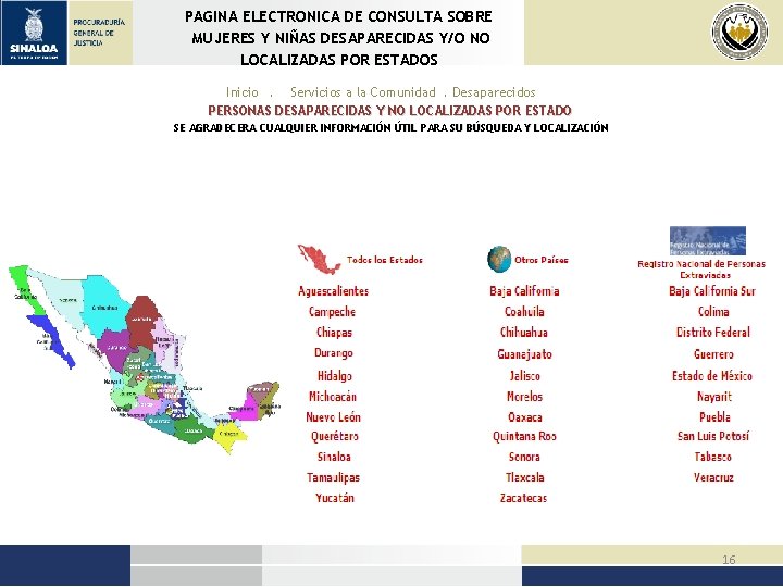 PAGINA ELECTRONICA DE CONSULTA SOBRE MUJERES Y NIÑAS DESAPARECIDAS Y/O NO LOCALIZADAS POR ESTADOS