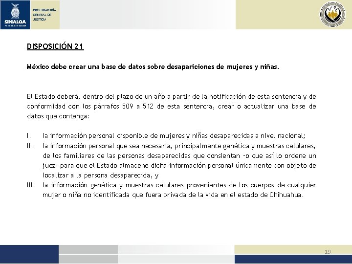 DISPOSICIÓN 21 México debe crear una base de datos sobre desapariciones de mujeres y