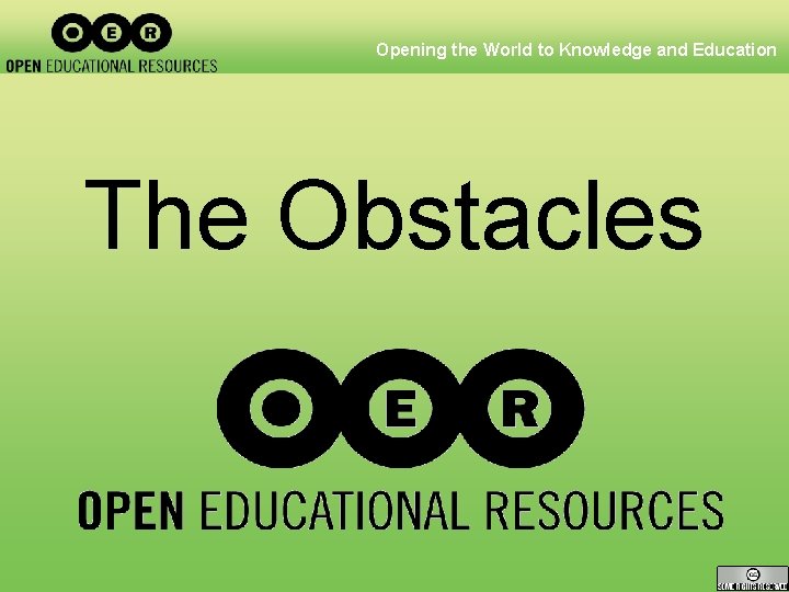 Opening the World to Knowledge and Education The Obstacles 