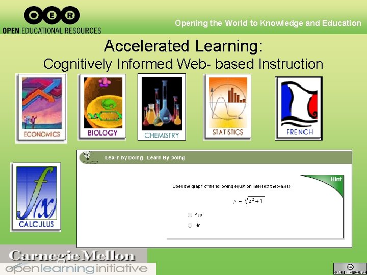 Opening the World to Knowledge and Education Accelerated Learning: Cognitively Informed Web- based Instruction