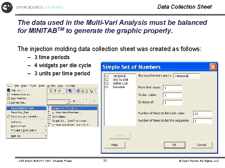Data Collection Sheet The data used in the Multi-Vari Analysis must be balanced for Data Collection Sheet The data used in the Multi-Vari Analysis must be balanced for