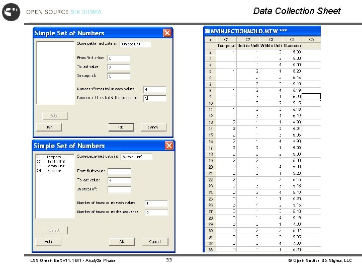 Data Collection Sheet LSS Green Belt v 11. 1 MT - Analyze Phase 33 Data Collection Sheet LSS Green Belt v 11. 1 MT - Analyze Phase 33