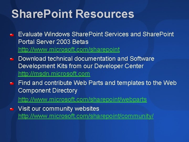 Share. Point Resources Evaluate Windows Share. Point Services and Share. Point Portal Server 2003