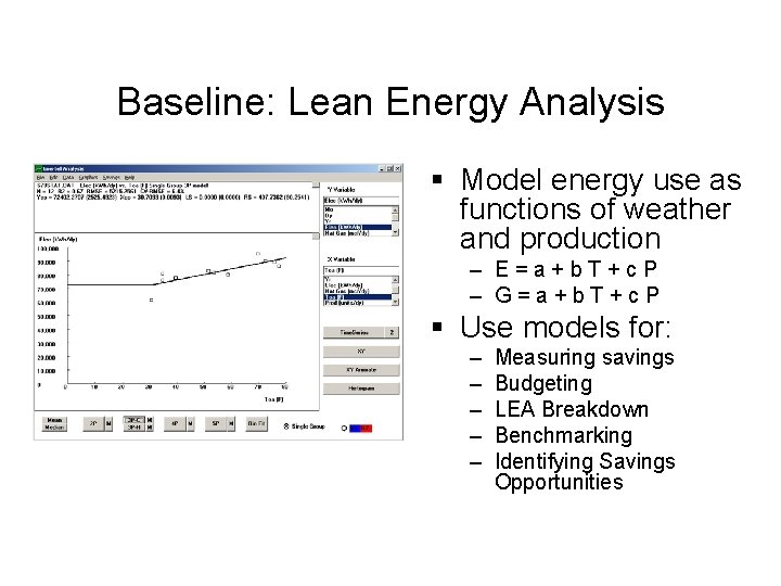 Baseline: Lean Energy Analysis § Model energy use as functions of weather and production