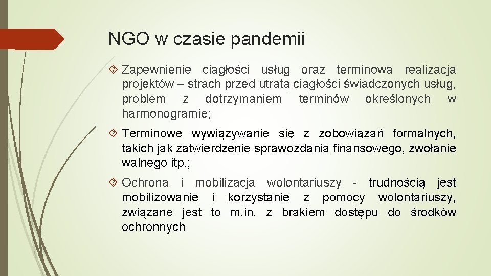 NGO w czasie pandemii Zapewnienie ciągłości usług oraz terminowa realizacja projektów – strach przed