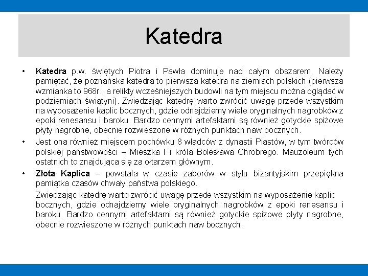 Katedra • • • Katedra p. w. świętych Piotra i Pawła dominuje nad całym