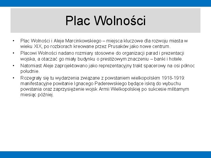 Plac Wolności • • Plac Wolności i Aleje Marcinkowskiego – miejsca kluczowe dla rozwoju