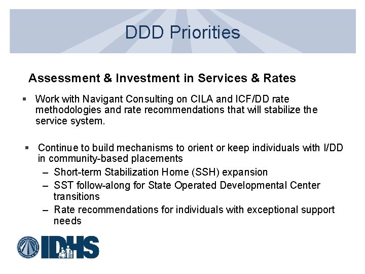 DDD Priorities Assessment & Investment in Services & Rates § Work with Navigant Consulting