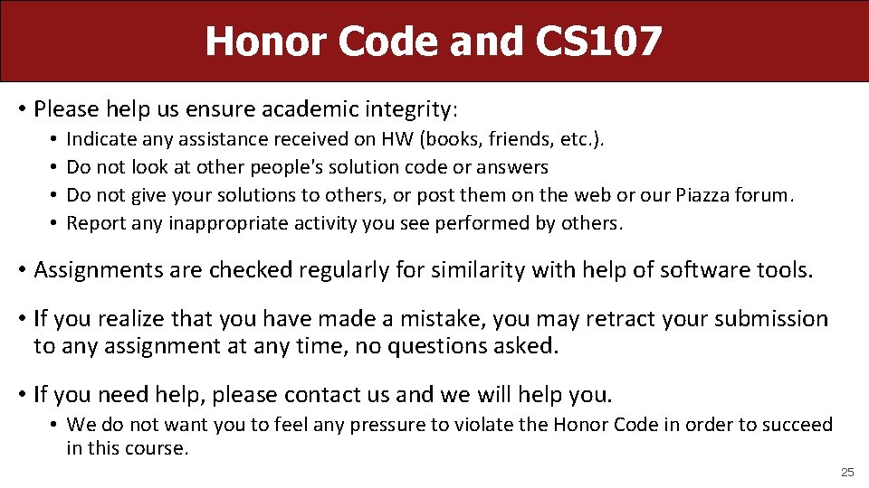 Honor Code and CS 107 • Please help us ensure academic integrity: • •