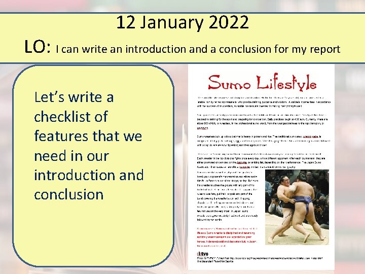 12 January 2022 LO: I can write an introduction and a conclusion for my