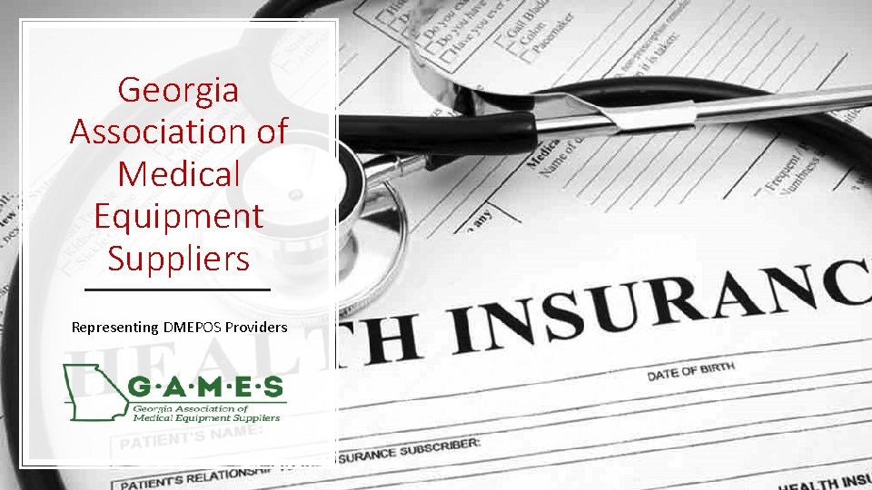 Georgia Association of Medical Equipment Suppliers Representing DMEPOS Providers 