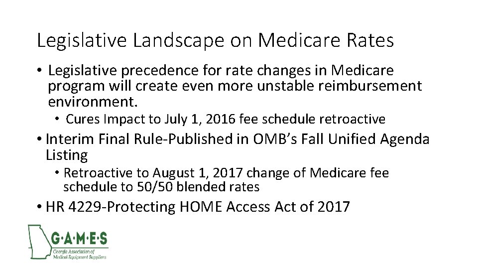 Legislative Landscape on Medicare Rates • Legislative precedence for rate changes in Medicare program