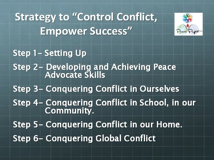 Strategy to “Control Conflict, Empower Success” Step 1– Setting Up Step 2 - Developing