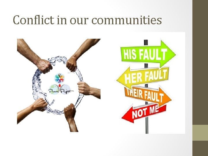 Conflict in our communities 