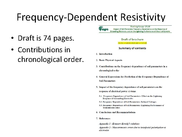 Frequency-Dependent Resistivity • Draft is 74 pages. • Contributions in chronological order. 