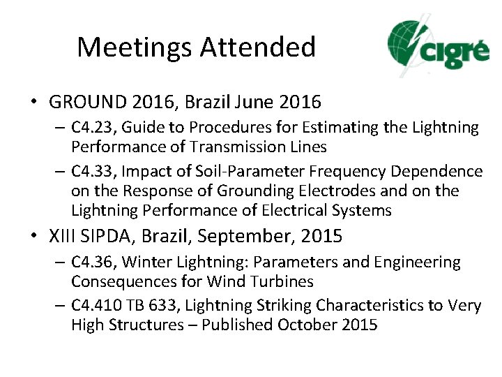 Meetings Attended • GROUND 2016, Brazil June 2016 – C 4. 23, Guide to