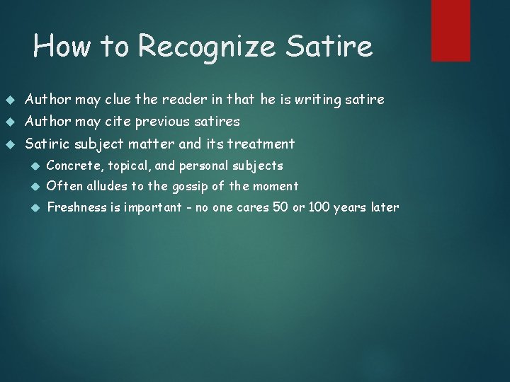 How to Recognize Satire Author may clue the reader in that he is writing