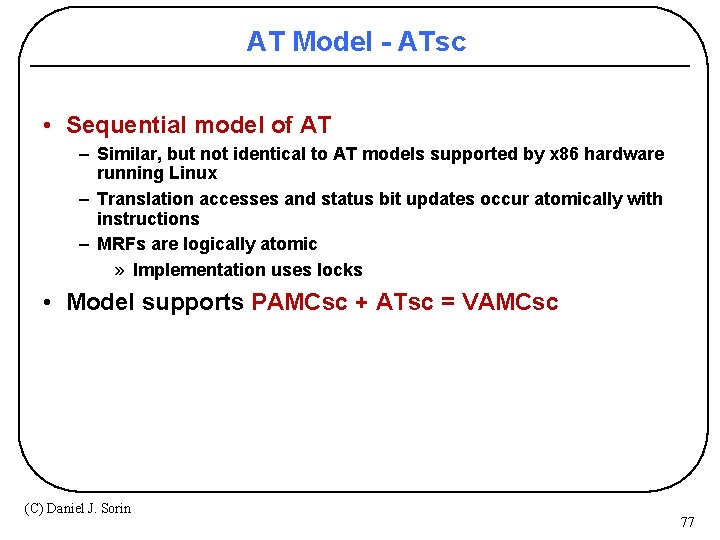 AT Model - ATsc • Sequential model of AT – Similar, but not identical