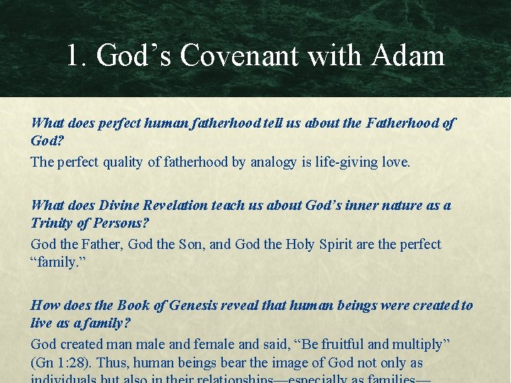 1. God’s Covenant with Adam What does perfect human fatherhood tell us about the