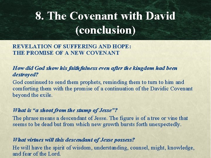 8. The Covenant with David (conclusion) REVELATION OF SUFFERING AND HOPE: THE PROMISE OF