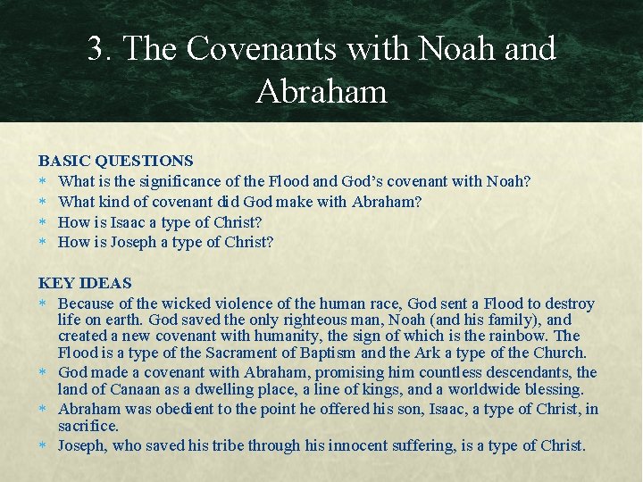 3. The Covenants with Noah and Abraham BASIC QUESTIONS What is the significance of