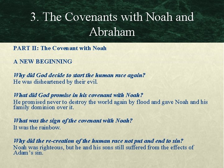 3. The Covenants with Noah and Abraham PART II: The Covenant with Noah A