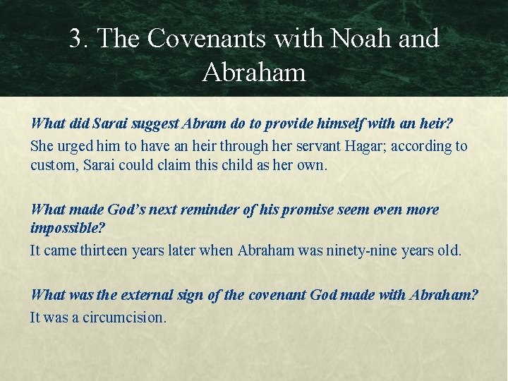 3. The Covenants with Noah and Abraham What did Sarai suggest Abram do to